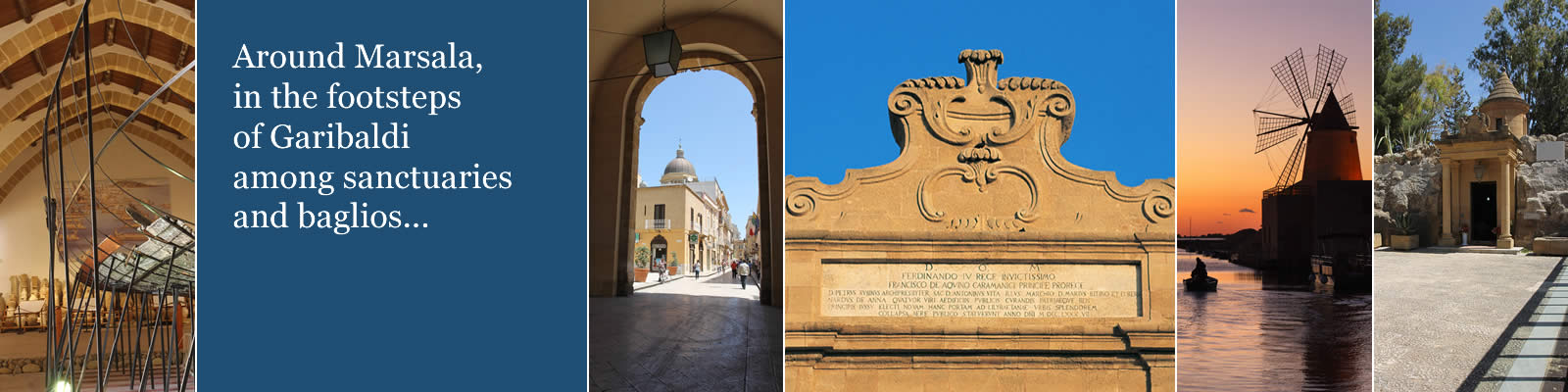 Around Marsala, in the footsteps of Garibaldi among sanctuaries and baglios