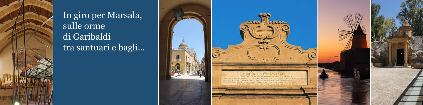In giro per Marsala, sulle orme di Garibaldi tra santuari e bagli